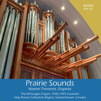 Maxine Thévenot, Prairie Sounds (Raven OAR-162, $15.98)