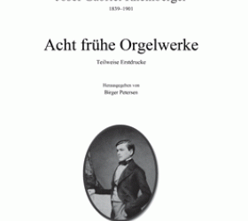 Rheinberger’s Acht frühe Orgelwerke