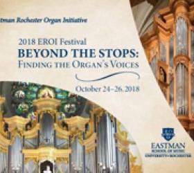 Eastman Rochester Organ Initiative (EROI) Festival