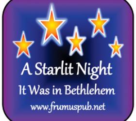 A Starlit Night It Was in Bethlehem