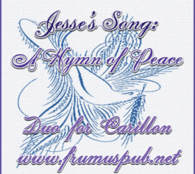 Jesse’s Song: A Hymn of Peace, Duo for Carillon