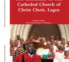 The Centenary of the Cathedral Church of Christ Choir, Lagos