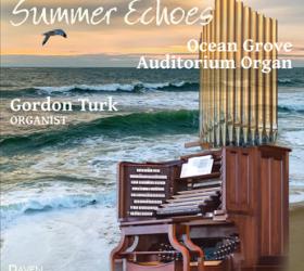 Summer Echoes: Ocean Grove Auditorium Organ