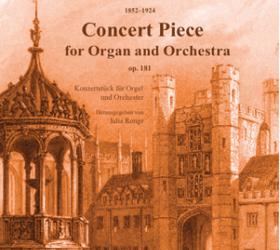 Charles Villiers Stanford’s Concert Piece for Organ and Orchestra 