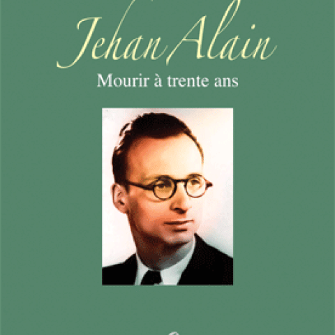 Jehan Alain: Mourir à trente ans