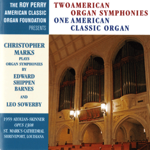 Two American Organ Symphonies—One American Classic Organ