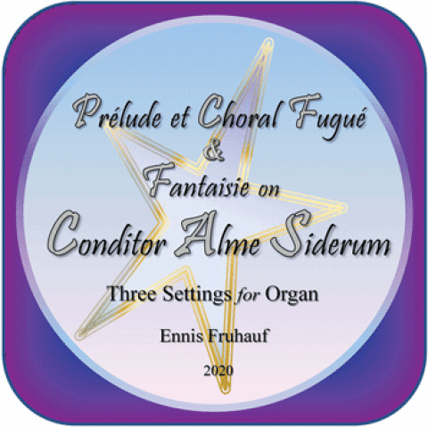 Prélude et Choral Fugué & Fantaisie on Conditor Alme Siderum