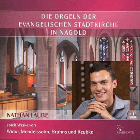 Die Orgeln der Evangelischen Stadtkirche in Nagold