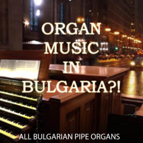 Organ Music in Bulgaria