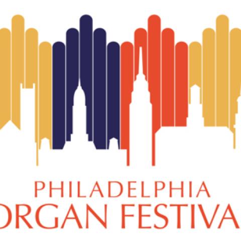 Philadelphia Pipe Organ Festival