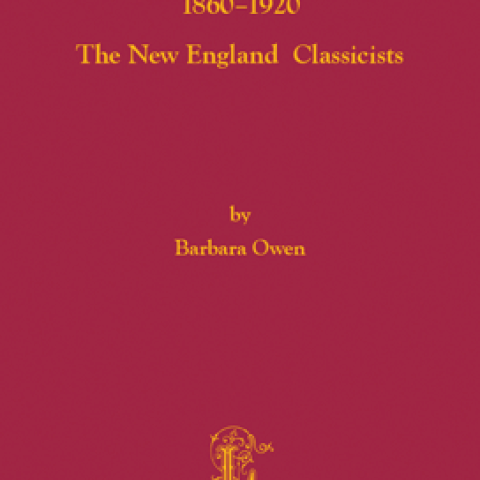 Pioneers in American Organ Music 1860–1920, The New England Classicists