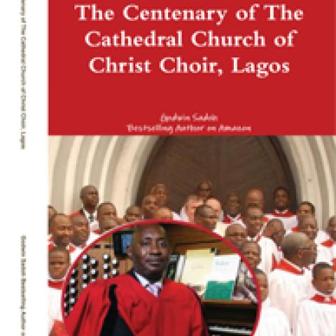 The Centenary of the Cathedral Church of Christ Choir, Lagos