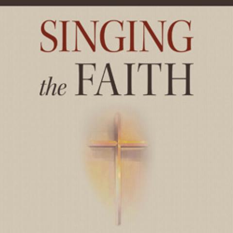 Singing the Faith: A Short Introduction to Christian Hymnody