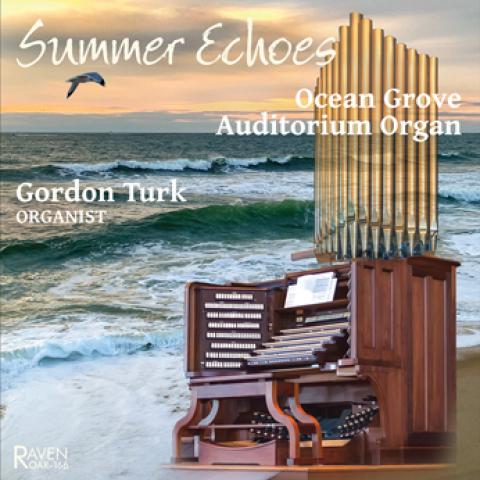 Summer Echoes: Ocean Grove Auditorium Organ