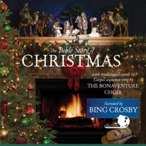 The Bible Story of Christmas, Narrated by Bing Crosby