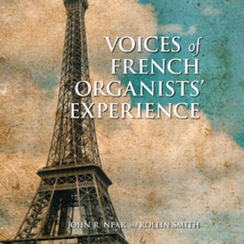 Voices of French Organists’ Experience